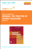 The Practice of Patient Education - Elsevier eBook on Vitalsource (Retail Access Card): A Case Study Approach - Redman, Barbara Klug, Dr., Ph.D.