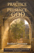 The Practice of the Presence of God: with Christian Meditation Practice Guide by Tim Langdell