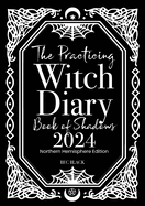 The Practicing Witch Diary - Book of Shadows - 2024 - Northern Hemisphere
