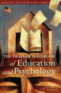 The Praeger Handbook of Education and Psychology: Volume 3 - Horn, Raymond (Editor), and Kincheloe, Joe (Editor)