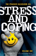 The Praeger Handbook on Stress and Coping: [2 Volumes]