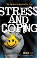 The Praeger Handbook on Stress and Coping: Volume 2 - Lazarus, Richard S, PhD (Editor), and Monat, Alan, Professor (Editor), and Reevy, Gretchen M (Editor)