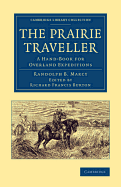 The Prairie Traveller a Hand-Book for Overland Expeditions