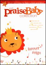 The Praise Baby Collection: Forever Reign - 