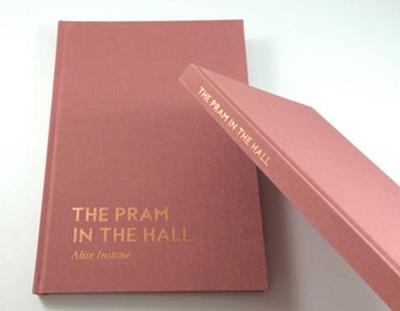 The Pram in the Hall - Instone, Alice, and Craddock, Sacha (Foreword by)