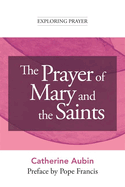 The Prayer of Mary and the Saints