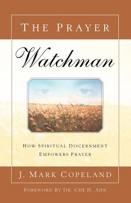 The Prayer Watchman - Copeland, J Mark