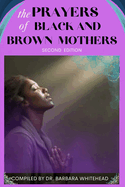 The Prayers Of Black And Brown Mothers: Second Edition