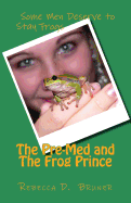 The Pre-Med and the Frog Prince