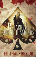 The Preacher: King of Diamonds: A Preacher Thriller