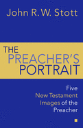 The Preacher's Portrait: Some New Testament Word Studies