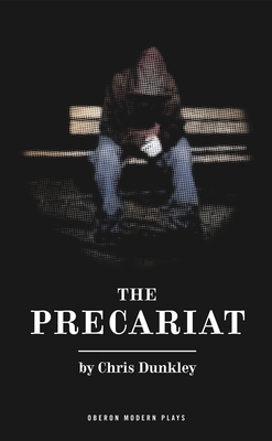 The Precariat - Dunkley, Chris