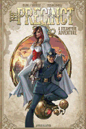 The Precinct: A Steampunk Adventure