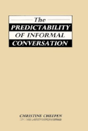 The Predictability of Informal Conversation