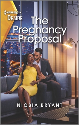 The Pregnancy Proposal: A Passionate One Night Romance - Bryant, Niobia