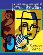 The Prentice Hall Anthology of Latino Literature