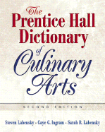 The Prentice Hall Dictionary of Culinary Arts: Academic Version