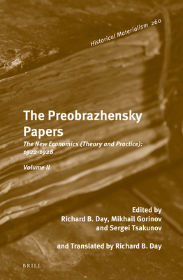 The Preobrazhensky Papers, Volume 3: Concrete Analysis of the Soviet Economy - Tsakunov, Sergei, and Gorinov, Mikhail M, and Day, Richard B