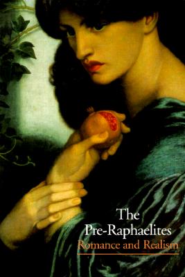 The Preraphaelites: Romance and Realism - Des Cars, Laurence