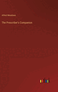 The Prescriber's Companion