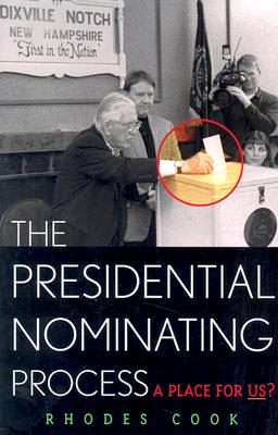 The Presidential Nominating Process: A Place for Us? - Cook, Rhodes