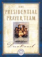 The Presidential Prayer Team Devotional