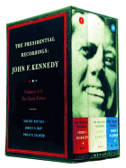 The Presidential Recordings: John F. Kennedy: The Great Crises
