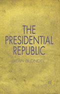 The Presidential Republic