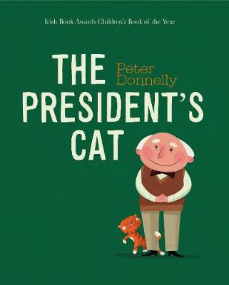 The President's Cat - Donnelly, Peter