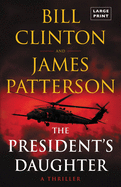 The President's Daughter: A Thriller