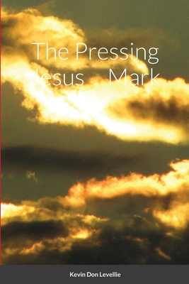 The Pressing Jesus Mark - Levellie, Kevin