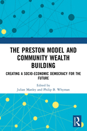 The Preston Model and Community Wealth Building: Creating a Socio-Economic Democracy for the Future