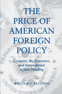 The Price of American Foreign Policy: Congress, the Executive, and International Affairs Funding