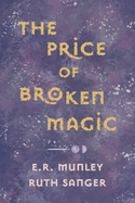 The Price of Broken Magic