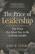 The Price of Leadership: The Price You Must Pay to Be a Great Leader