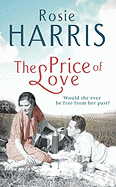 The Price of Love: a mesmerizing and emotional saga of love and loss set in Liverpool from much-loved and bestselling author Rosie Harris