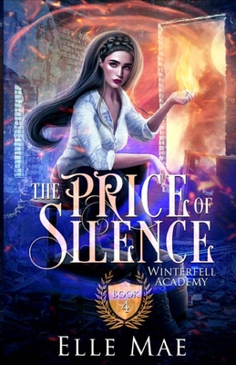 The Price of Silence Book 4 - Mae, Elle