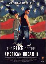 The Price of the American Dream II