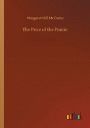 The Price of the Prairie