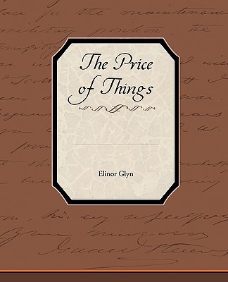 The Price of Things - Glyn, Elinor