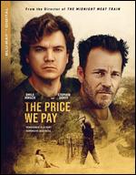 The Price We Pay [Includes Digital Copy] [Blu-ray] - Ryuhei Kitamura