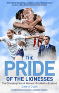 The Pride of the Lionesses: The Changing Face of Women's Football in England