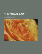 The Primal Law