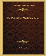 The Primitive Medicine Man