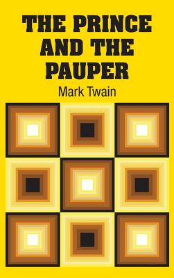 The Prince and the Pauper - Twain, Mark