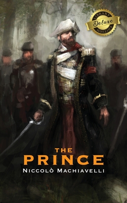 The Prince (Deluxe Library Edition) (Annotated) - Machiavelli, Niccol