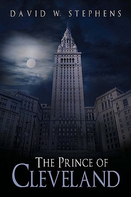 The Prince of Cleveland - Stephens, David W