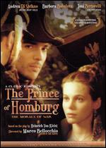 The Prince of Homburg - Marco Bellocchio
