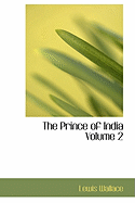 The Prince of India; Volume 2