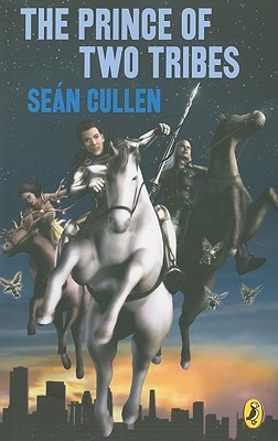 The Prince of Two Tribes: The Changeling Series - Cullen, Sean